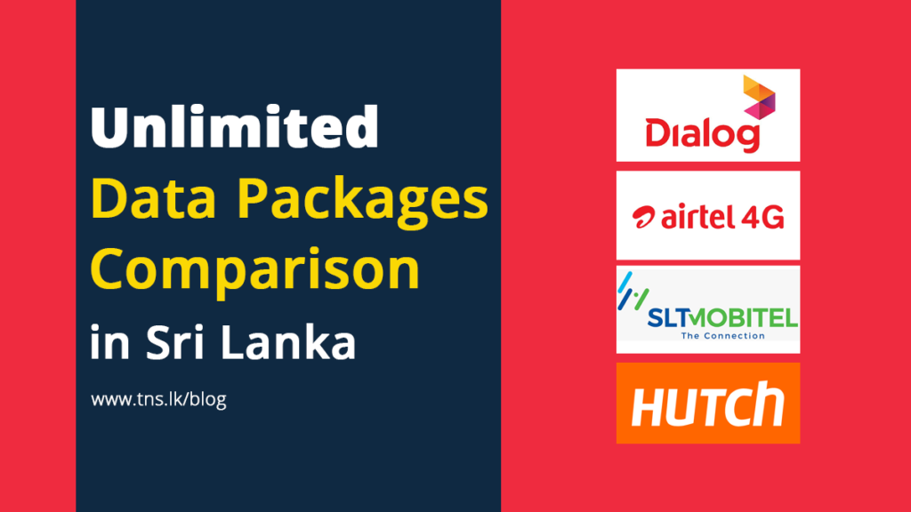 Comparison of Best Unlimited Data Packages in Sri Lanka [For 2023]